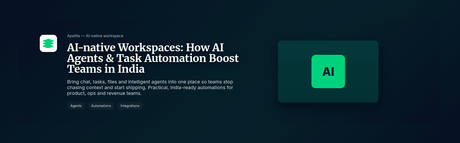 AI-native Workspaces: How AI Agents and Task Automation with AI Boost Teams in India